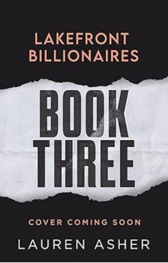 Lakefront Billionaires Love Arranged Book 3